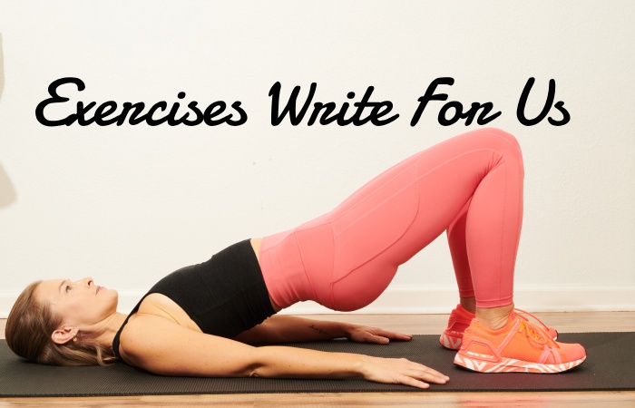 Exercises Write For Us