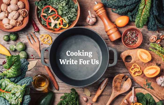 cooking write for us